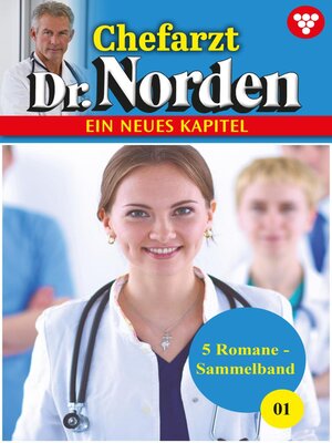 cover image of Chefarzt Dr. Norden – Sammelband 1 – Arztroman